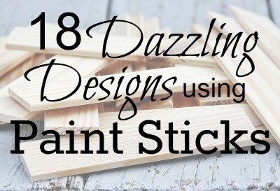 18 Dazzling Designs Using Paint Sticks