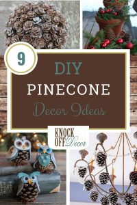 DIY Pine Cone Decor
